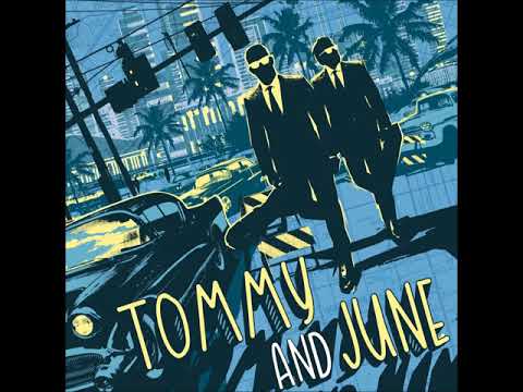 Tommy and June - Better Life Story (Official Audio)