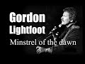 Gordon Lightfoot - Minstrel of the dawn (Live 1969)
