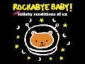 Bullet The Blue Sky - More Lullaby Renditions of U2  - Rockabye Baby!