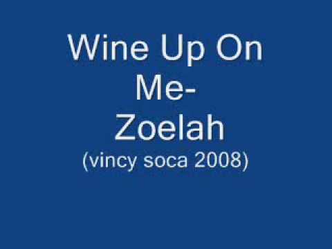 Wine Up On Me - Zoelah ~With Lyrics~