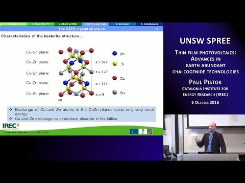 UNSW SPREE 201610-06 Paul Pistor - Thin film photovoltaics: Advances in chalcogenide technologies