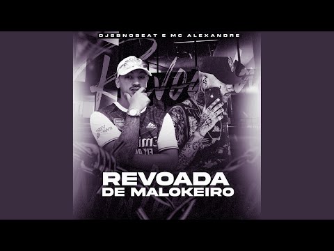 Revoada de Malokeiro (feat. DJ SB no Beat)