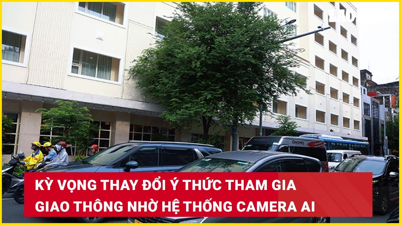Kỳ vọng thay đổi ý thức tham gia giao thông nhờ hệ thống camera AI
