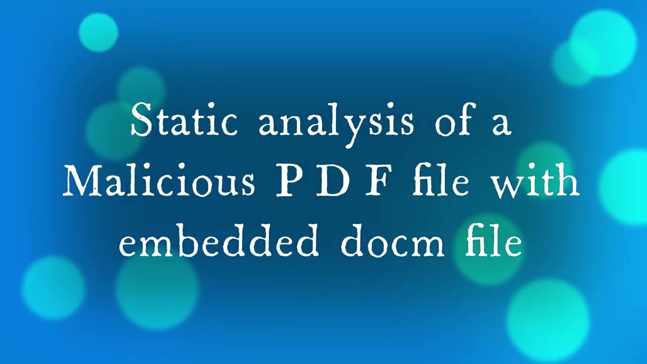 Diary entry #14 | February BHAG #9 | Static analysis of a malicious PDF file with embedded docm file