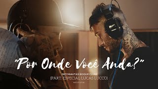 Por Onde Você Anda? Lyrics English Translation