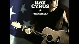 Billy Ray Cyrus - "I'm American"