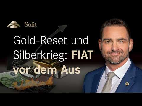 Gold-Reset und Silberkrieg: FIAT vor dem Aus