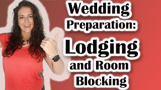 Wedding Preparation: Everything You Need to Know About Lodging and Booking Accommodations