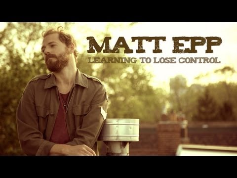 Matt Epp - Learning To Lose Control (acoustic)