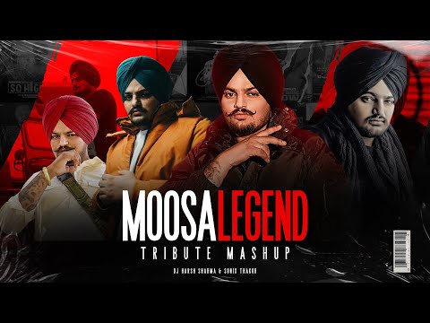 MoosaMashup | Tribute To Sidhu Moosewala Legend | DJ HARSH SHARMA X SUNIX THAKOR