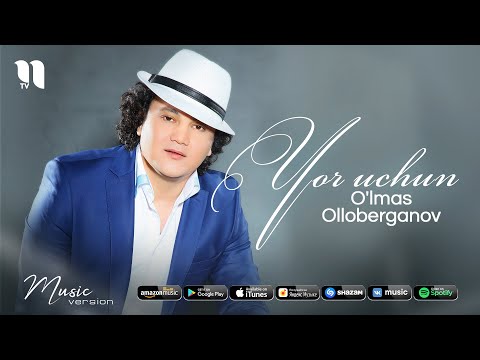 O'lmas Olloberganov - Yor uchun (Music Version)