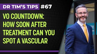 VO countdown: How soon after treatment can you spot a vascular occlusion?
