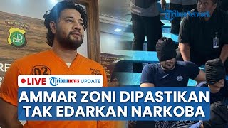 LIVE: Dirjenpas Klarifikasi, Pastikan Ammar Zoni Tak Edarkan Narkoba, Hanya Temukan 1 Linting Ganja