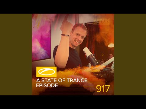 A State Of Trance (ASOT 917) (Track Recap, Pt. 1)