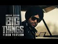 BIG THINGS Official Video Jordan Sandhu New Punjabi Songs 2025