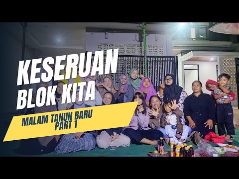 🎆MALAM TAHUN BARU PART 1🎆