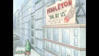 Pendleton - Make It Better