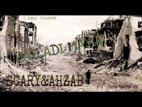 Scary ft. Ahzab - Patladı Mayın ! (2014)