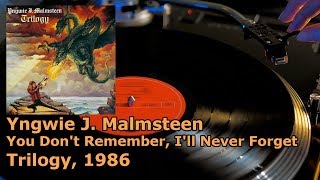 Yngwie J. Malmsteen - You Don&#39;t Remember, I&#39;ll Never Forget, 1986 Vinyl and Lyric Video, 24bit/96kHz