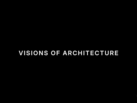 Visions of Architecture (Trailer)