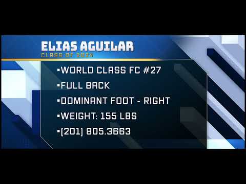 Elias Aguilar - Class of 2024 Soccer Highlight Video