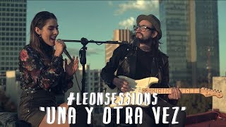 María León - #LEONSESSIONS Ep. 8 - "Una y Otra Vez"