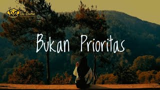 Download lagu Musikalisasi - Bukan Prioritas mp3