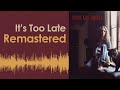 Carole King - It's Too Late (2025 Remaster)
