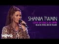 Shania Twain - Black Eyes, Blue Tears (Live In Dallas / 1998) (Official Music Video)