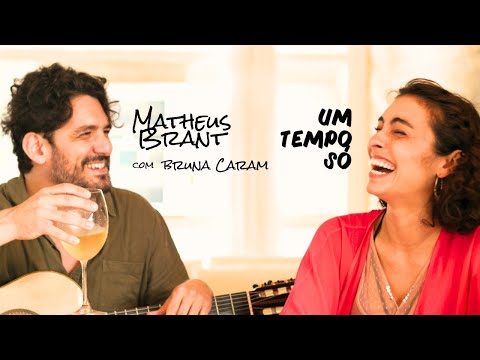Um Tempo Só - Matheus Brant e Bruna Caram