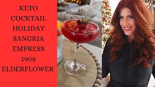 KETO COCKTAIL HOLIDAY NEW EMPRESS 1908 ELDERFLOWER