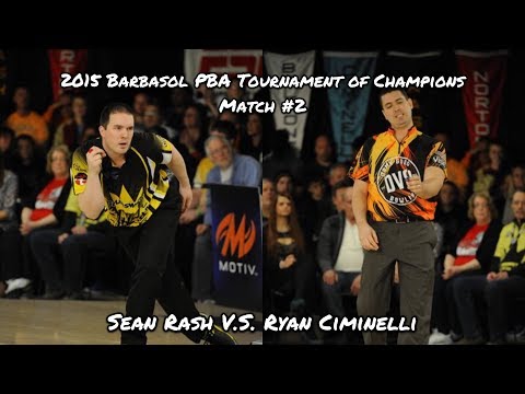 2015 Barbasol PBA Tournament Of Champions Match #2 - Sean Rash V.S. Ryan Ciminelli