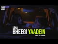 LOKA BHEEGI YAADEIN PROD BY AAKASH Masti Nahi Bhai Se EP 2 Shot Deke Gayab Records