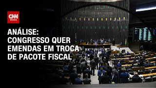 Análise: Congresso quer emendas em troca de pacote fiscal | WW