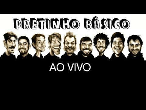 PRETINHO BÁSICO (AO VIVO) - Alcemar, Almir, Jorge da Borracharia, Joel, Jeiso...