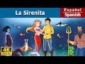 La Sirenita The Little Mermaid In Spanish Cuentos Infantiles Cuentos De Hadas Españoles