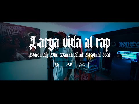 LARGA VIDA AL RAP // ESNOU - ZANAH DMF - GRADUAL WAV - DJ DMT