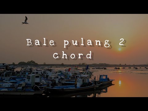 CHORD BALE PULANG 2 || Akustik || #chordgitar #chord
