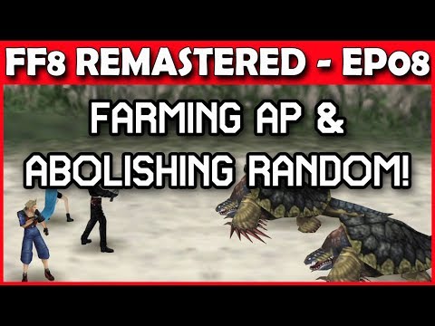 Let's Play Final Fantasy 8 Remastered - AP Farming & Dollet RNG Manipulation! - Part 8