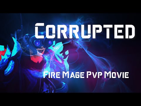Fire Mage PvP Movie "Corrupted"- Niz [Battle for Azeroth]