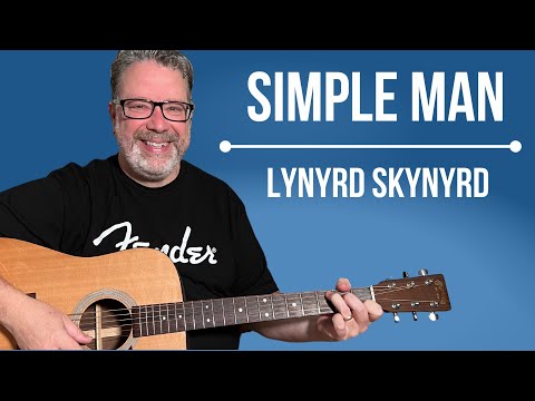 Learn to Play Simple Man by Lynyrd Skynyrd: Easy to Intermediate Guitar Lesson