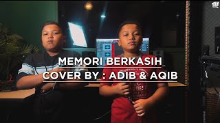 Download lagu MEMORI BERKASIH - DUET COVER BY ADIB & AQIB mp3