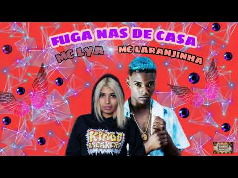 ⚪MC Lya e MC Laranjinha - Fuga nas de Casa #bregafunk