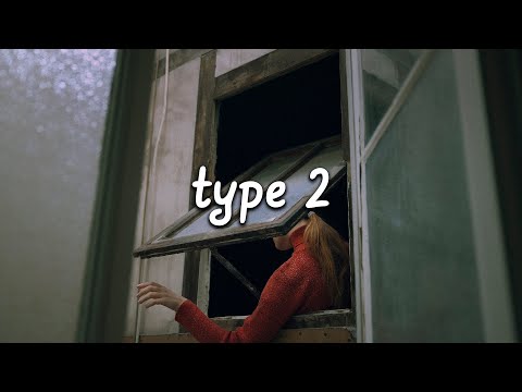 Rence - Type 2 (Lyrics) ft. Chloe Lilac