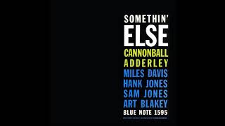 Cannonball Adderley - Somethin´ Else (1958) (Full Album)