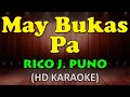MAY BUKAS PA - Rico J. Puno (HD Karaoke)