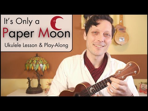 5 Minute Swing Ukulele Lesson - 'It's Only a Paper Moon'