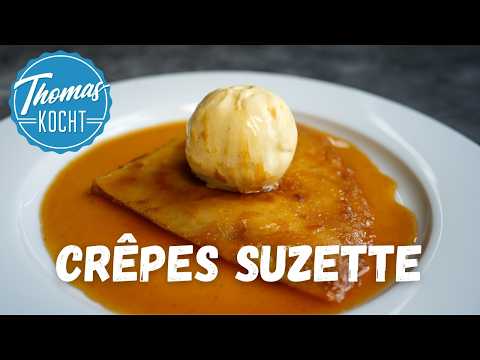 Crêpes Suzette - der Klassiker aus Frankreich