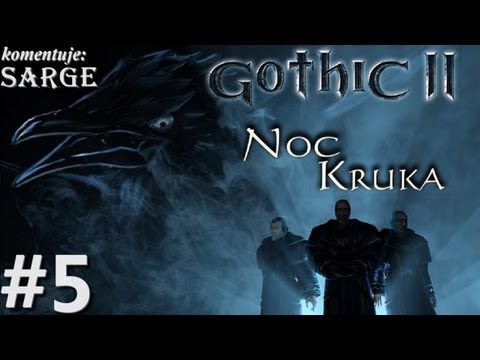 Zagrajmy w Gothic 2: Noc Kruka odc. 5 - Fałszywa Gritta