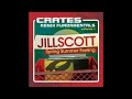 1 Jill Scott - Crates - Remix Fundamentals, Volume 1 - Can't Explain (The Ca$e Boogie Mix)